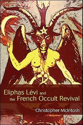 Eliphas Lvi y el renacimiento ocultista francés - Eliphas Lvi and the French Occult Revival