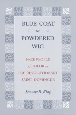Bata azul o peluca empolvada - Blue Coat or Powdered Wig
