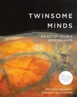 Mentes gemelas: Un acto de doble recuerdo - Twinsome Minds: An Act of Double Remembrance