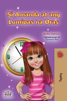 Amanda y el tiempo perdido (Libro Infantil en Tagalo) Libro infantil filipino - Amanda and the Lost Time (Tagalog Children's Book): Filipino children's book