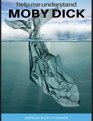 Ayúdame a entender Moby Dick: Incluye resumen del libro y versión abreviada - Help Me Understand Moby Dick!: Includes Summary of Book and Abridged Version