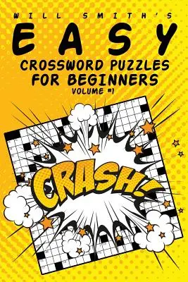 Crucigramas fáciles para principiantes - Volumen 1 - Easy Crossword Puzzles For Beginners - Volume 1