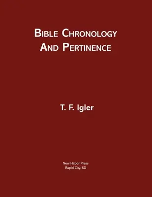 Cronología y pertinencia de la Biblia - Bible Chronology and Pertinence