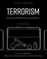 Terrorismo: Enfoques estratégicos y metodológicos - Terrorism: Strategic and Methodological Approaches