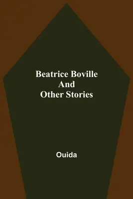 Beatrice Boville y otros cuentos - Beatrice Boville and Other Stories