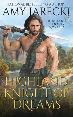 El Caballero de los Sueños - Highland Knight of Dreams