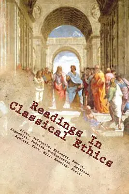 Lecturas de ética clásica - Readings In Classical Ethics