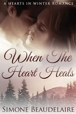 Cuando el corazón sana: Large Print Edition - When The Heart Heals: Large Print Edition