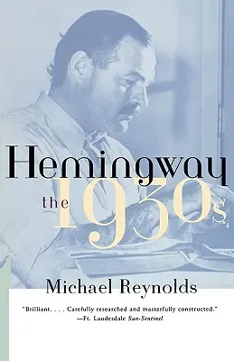 Hemingway: Los años 30 - Hemingway: The 1930s