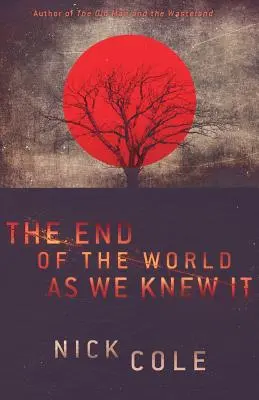 El fin del mundo tal y como lo conocíamos - The End of the World as We Knew It