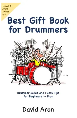 El mejor libro de regalo para bateristas: Chistes de batería y consejos divertidos para principiantes y profesionales - Best Gift Book for Drummers: Drummer Jokes and Funny Tips for Beginners to Pros