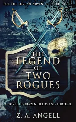 La leyenda de dos pícaros - The Legend Of Two Rogues