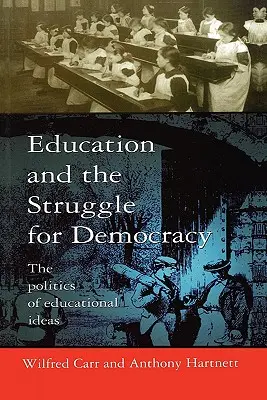 La educación y la lucha por la democracia - Education and the Struggle for Democracy