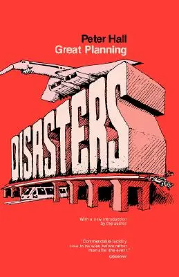 Grandes desastres urbanísticos - Great Planning Disasters