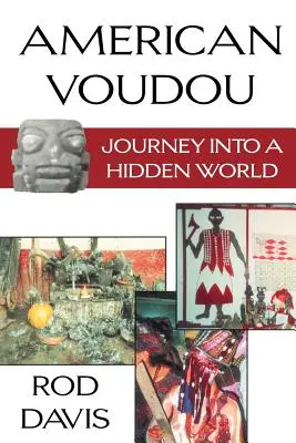 Voudou americano: Viaje a un mundo oculto - American Voudou: Journey Into a Hidden World