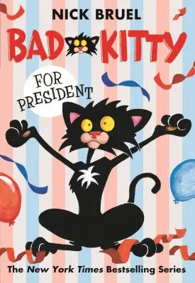 Bad Kitty for President