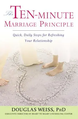 El principio matrimonial de los diez minutos - The Ten-Minute Marriage Principle