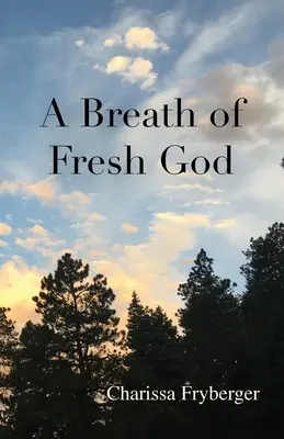 Un soplo de Dios fresco - A Breath of Fresh God