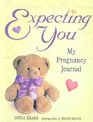 Esperándote: Diario de mi embarazo - Expecting You: My Pregnancy Journal