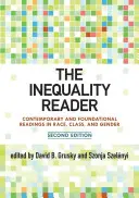 El lector de la desigualdad: Lecturas contemporáneas y fundamentales sobre raza, clase y género - The Inequality Reader: Contemporary and Foundational Readings in Race, Class, and Gender