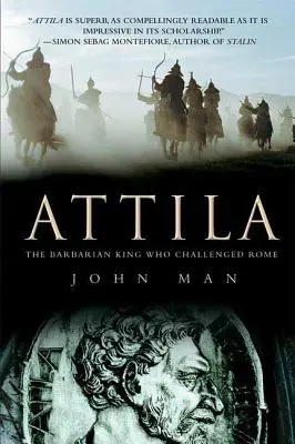 Atila: El rey bárbaro que desafió a Roma - Attila: The Barbarian King Who Challenged Rome