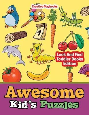 Rompecabezas para niños - Edición Busca y Encuentra para Niños Pequeños - Awesome Kid's Puzzles - Look And Find Toddler Books Edition