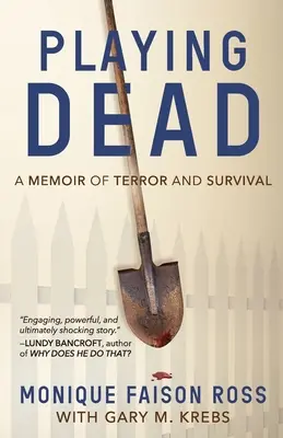 Hacerse el muerto: Memorias de terror y supervivencia - Playing Dead: A Memoir of Terror and Survival