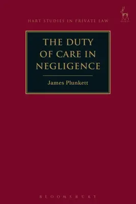 El deber de diligencia en la negligencia - The Duty of Care in Negligence