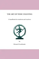 El arte del canto védico: Manual para estudiantes y profesores - The Art of Vedic Chanting: A Handbook for Students and Teachers