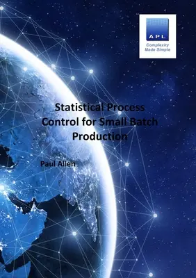 Control estadístico de procesos para la producción de pequeños lotes - Statistical Process Control for Small batch Production