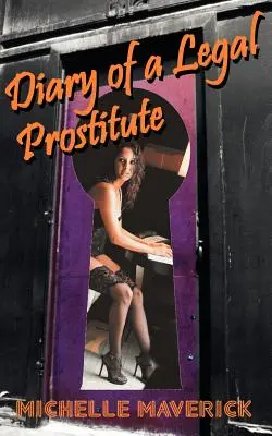 Diario de una prostituta legal: Burdeles de Nevada - Diary of a Legal Prostitute: Nevada Brothels