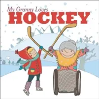 A mi abuela le encanta el hockey - My Granny Loves Hockey