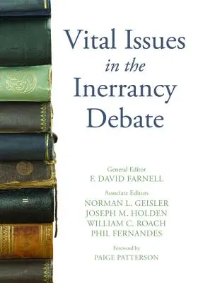 Cuestiones vitales en el debate sobre la inerrancia - Vital Issues in the Inerrancy Debate