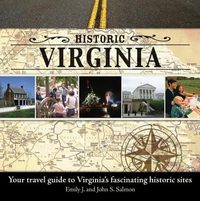 Virginia histórica: Su guía de viaje a los fascinantes lugares históricos de Virginia - Historic Virginia: Your Travel Guide to Virginia's Fascinating Historic Sites