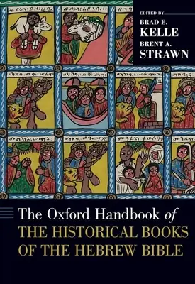 Manual Oxford de los libros históricos de la Biblia hebrea - The Oxford Handbook of the Historical Books of the Hebrew Bible