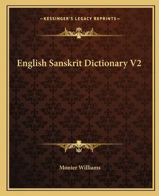 Diccionario Sánscrito Inglés V2 - English Sanskrit Dictionary V2