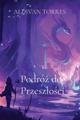 Podrż do Przeszlości