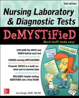 Nursing Laboratory & Diagnostic Tests Demystified, Segunda Edición - Nursing Laboratory & Diagnostic Tests Demystified, Second Edition