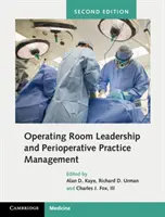 Liderazgo en quirófano y gestión de la práctica perioperatoria - Operating Room Leadership and Perioperative Practice Management
