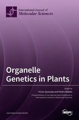Genética de orgánulos en plantas - Organelle Genetics in Plants