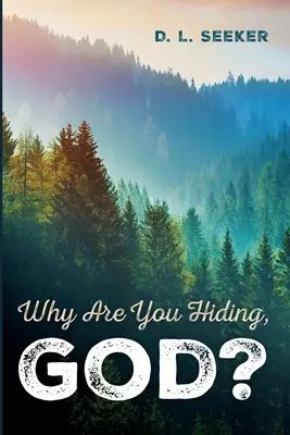 ¿Por qué te escondes, Dios? - Why Are You Hiding, God?