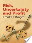 Riesgo, incertidumbre y beneficio - Risk, Uncertainty and Profit