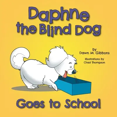 Dafne, la perra ciega, va a la escuela - Daphne the Blind Dog Goes to School