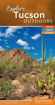 Explore Tucson al aire libre: senderismo, ciclismo y mucho más - Explore Tucson Outdoors: Hiking, Biking, & More