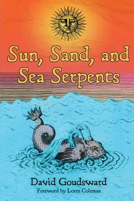 Sol, arena y serpientes marinas - Sun, Sand, and Sea Serpents