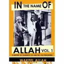 In the Name of Allah Vol. 1: A History of Clarence 13x and the Five Percenters (En el nombre de Alá Vol. 1: Historia de Clarence 13x y los Cinco Centavos) - In the Name of Allah Vol. 1: A History of Clarence 13x and the Five Percenters