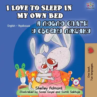 Me encanta dormir en mi propia cama (libro bilingüe inglés-ucraniano) - I Love to Sleep in My Own Bed (English Ukrainian Bilingual Book)