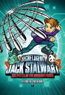 Agente Secreto Jack Stalwart: Libro 7: El enigma del panda desaparecido: China - Secret Agent Jack Stalwart: Book 7: The Puzzle of the Missing Panda: China