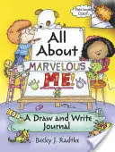 Todo sobre ¡Maravilloso Yo! Un diario para dibujar y escribir - All about Marvelous Me!: A Draw and Write Journal