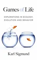 Juegos de la vida: Exploraciones en ecología, evolución y comportamiento - Games of Life: Explorations in Ecology, Evolution and Behavior